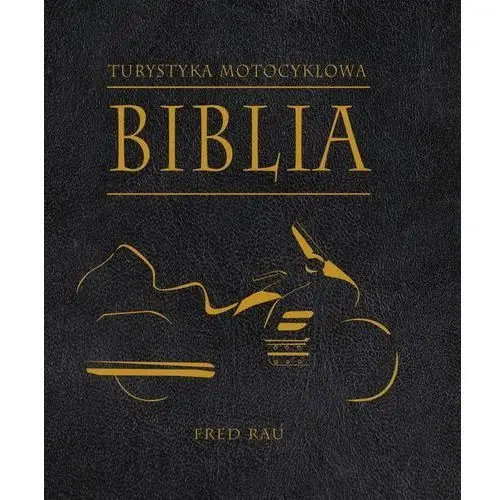 Biblia. Turystyka motocyklowa