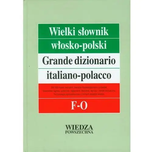 Wielki słownik włosko-polski t. 2 f-o Wiedza powszechna
