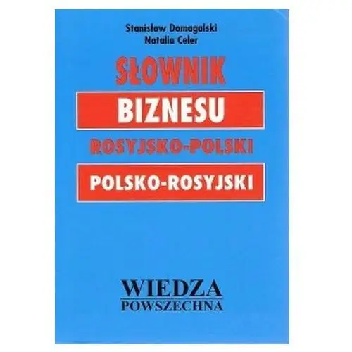 WP Słownik biznesu rosyjsko-polski-rosyjski - Stanisław Domagalski, Natalia Celer - książka