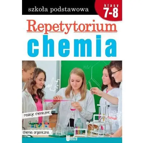 Repetytorium. chemia kl. 7-8