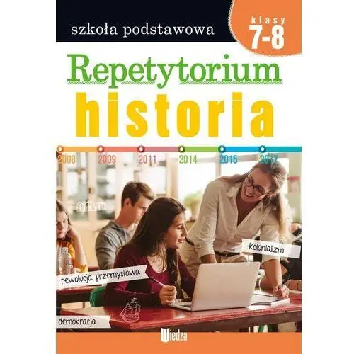 Wiedza Repetytorium. historia kl. 7-8