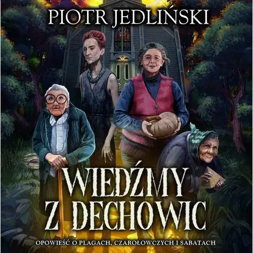 Wiedźmy z Dechowic