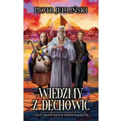 Wiedźmy z Dechowic i Liga Niezwykłych Dżentelmagów (E-book)