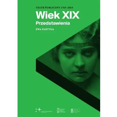 Wiek XIX. Teatr publiczny 1765-2015. Przedstawienia