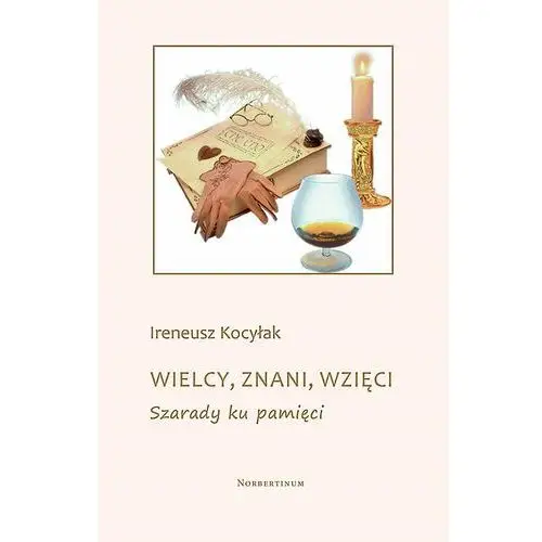 Wielcy, znani, wzięci. Szarady ku pamięci