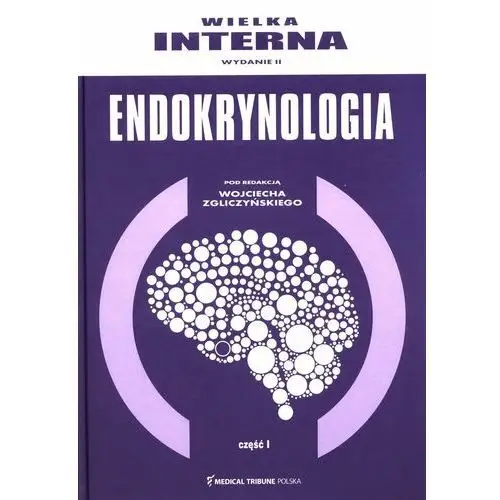 Wielka Interna. Endokrynologia. Część 1