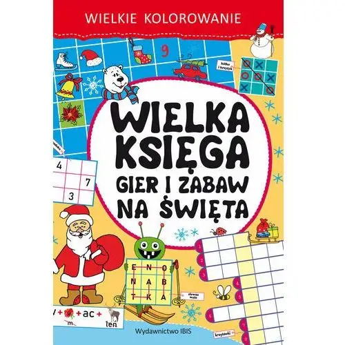 Wielka księga gier i zabaw na święta. Wielkie kolorowanie