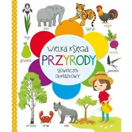 Wielka księga przyrody Słowniczek obrazkowy