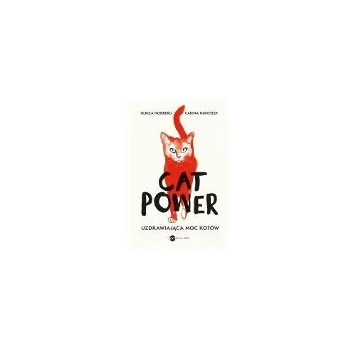 Cat Power. Uzdrawiająca moc kotów