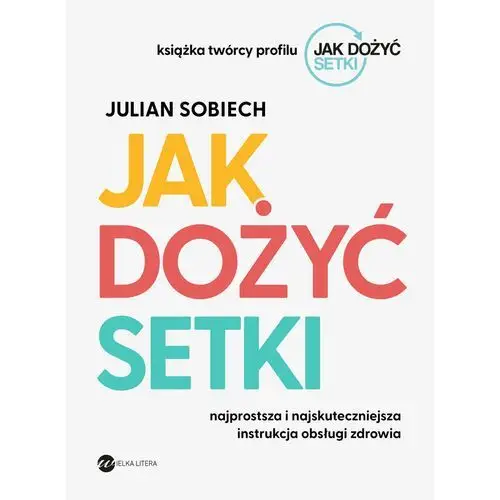 Jak dożyć setki