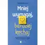 Mniej wymagaj, bardziej kochaj Wielka litera Sklep on-line