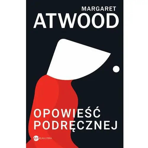 Opowieść podręcznej wyd. 2 - margaret atwood Wielka litera