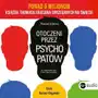 Wielka litera Otoczeni przez psychopatów. jak rozpracować tych, którzy tobą manipulują Sklep on-line