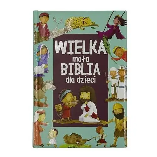 Wielka mała biblia dla dzieci