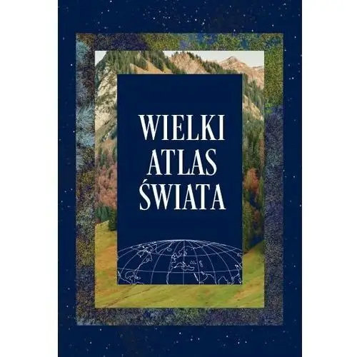 Wielki Atlas Świata z mapą Świata/Polski