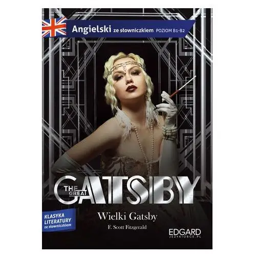 Wielki Gatsby / The Great Gatsby. Angielski z ćwiczeniami Scott Fitzgerald
