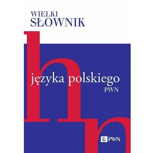 Wielki słownik języka polskiego. Tom 2