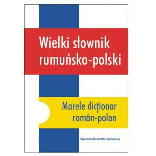 Wielki słownik rumuńsko-polski Mirska lasota halina, porawska joanna