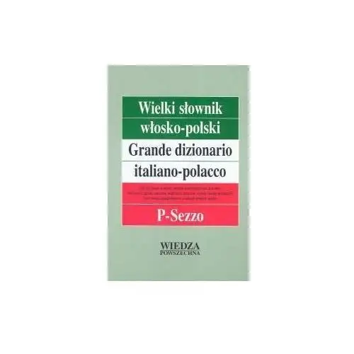 Wielki słownik włosko-polski. Tom 3 p-sezzo
