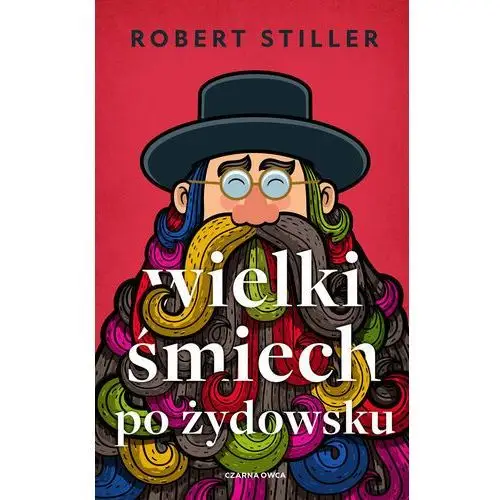 Wielki śmiech po żydowsku, czyli wczorajszy i dzisiejszy świat w tysiącach dowcipów i dykteryjek żydowskich