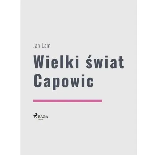 Wielki świat Capowic