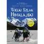 Wielki Szlak Himalajski. Indie, Pakistan, Bhutan Sklep on-line