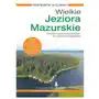 Wielkie Jeziora Mazurskie. Przewodnik Żeglarski (wyd. 2021, zaktualizowane) Sklep on-line