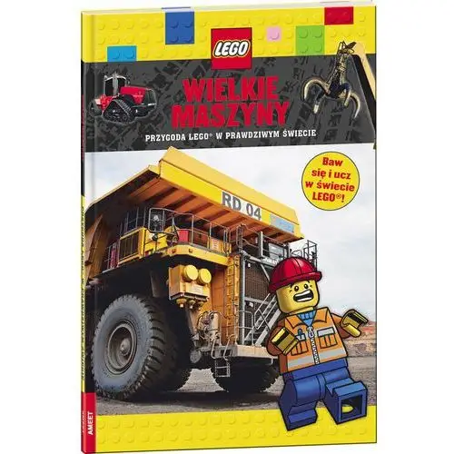 Wielkie maszyny. Przygoda LEGO® w prawdziwym świecie