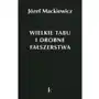 Wielkie tabu i drobne fałszerstwa - Józef Mackiewicz Sklep on-line