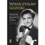 Wieńczysław Gliński. Aktor, amant, tata Sklep on-line