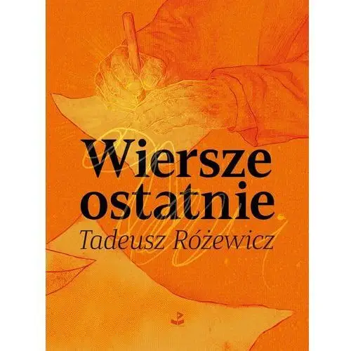 Wiersze ostatnie