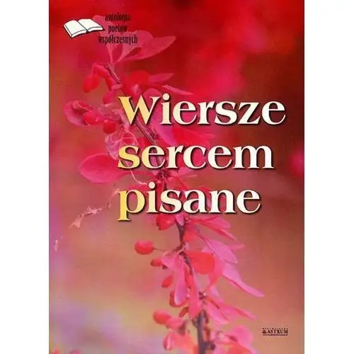 Wiersze sercem pisane