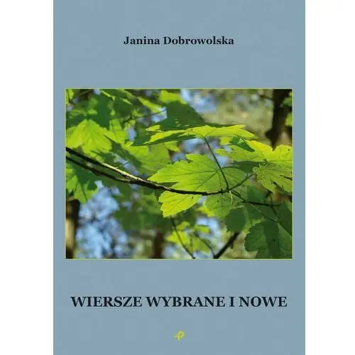 Wiersze wybrane i nowe