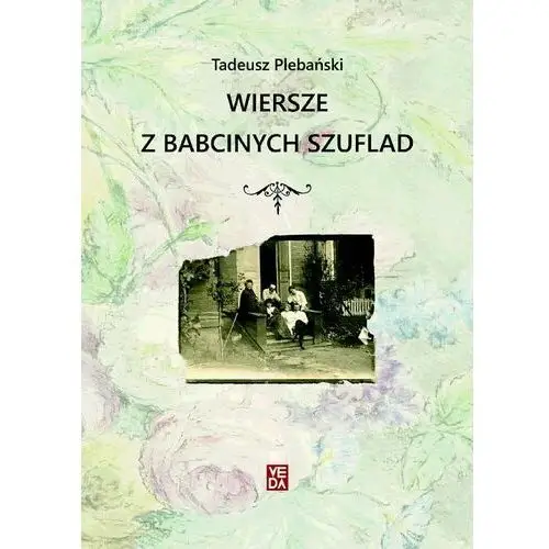 Wiersze z babcinych szuflad