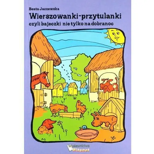 Wierszowanki-przytulanki czyli bajeczki nie tylko na dobranoc