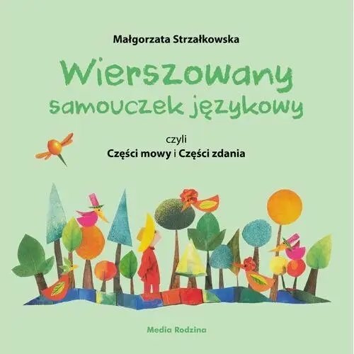 Wierszowany samouczek językowy, czyli części mowy i części zdania