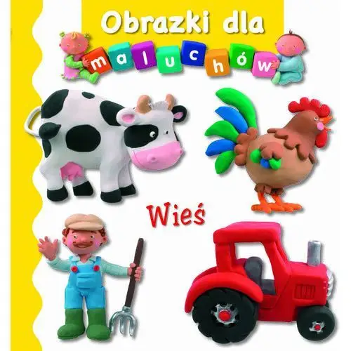 Wieś. Obrazki dla maluchów