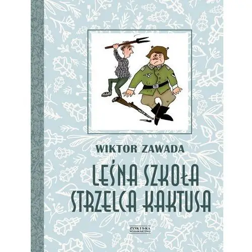 Leśna szkoła strzelca kaktusa Wiktor zawada