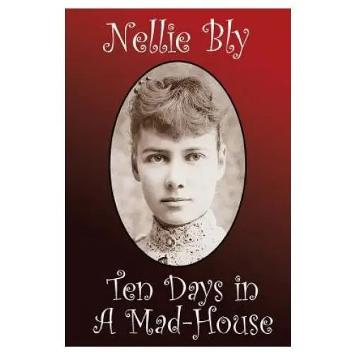 Ten days in a madhouse Wildside press