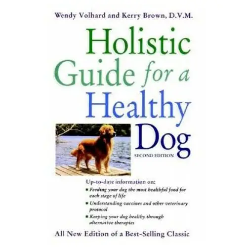 Holistic guide for a healthy dog Wiley-blackwell