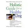 Holistic guide for a healthy dog Wiley-blackwell Sklep on-line