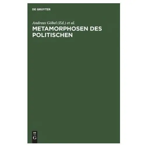 Metamorphosen DES Politischen Grundfragen Plitischer Einheitsbildung Seit Den 20er Jahren