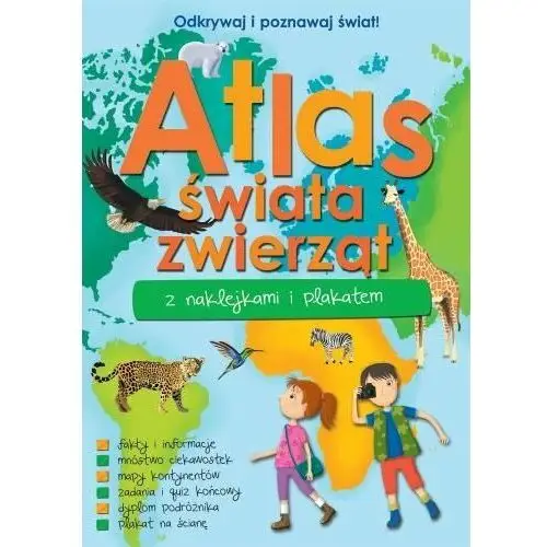 Atlas zwierząt świata z naklejkami i plakatem