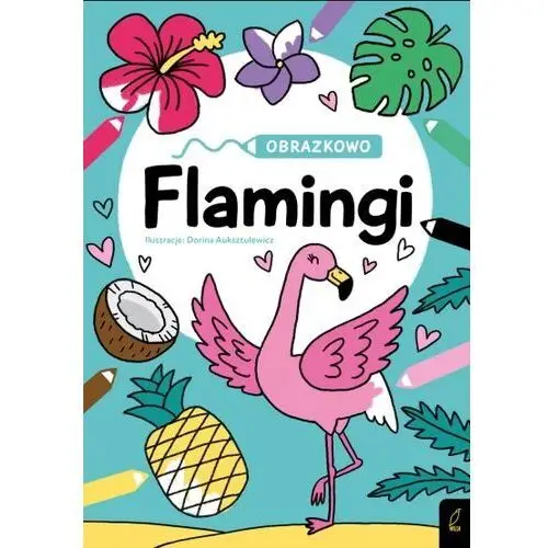 Wilga Flamingi. obrazkowo