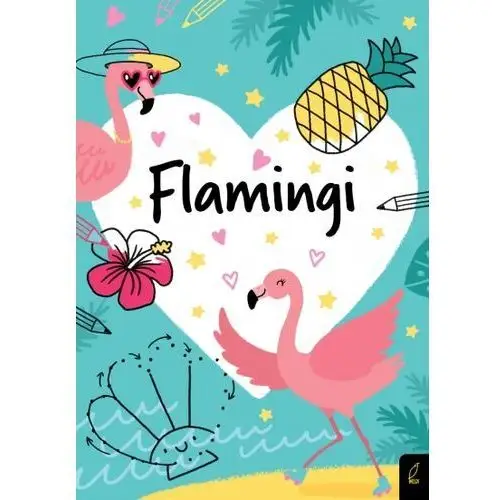 Wilga Koloruję. kocham flamingi - praca zbiorowa