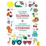 Mój pierwszy obrazkowy słownik polsko-ukraiński Sklep on-line