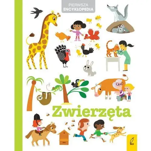 Pierwsza encyklopedia. zwierzęta Wilga