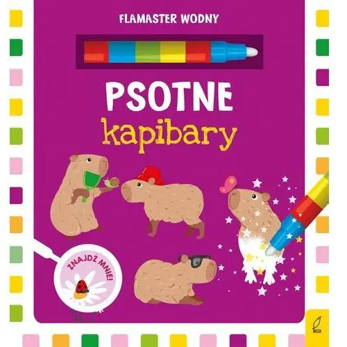 Psotne kapibary. flamaster wodny Wilga