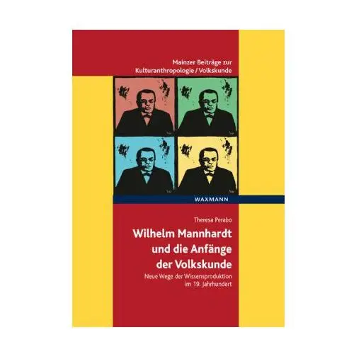 Wilhelm Mannhardt und die Anfänge der Volkskunde