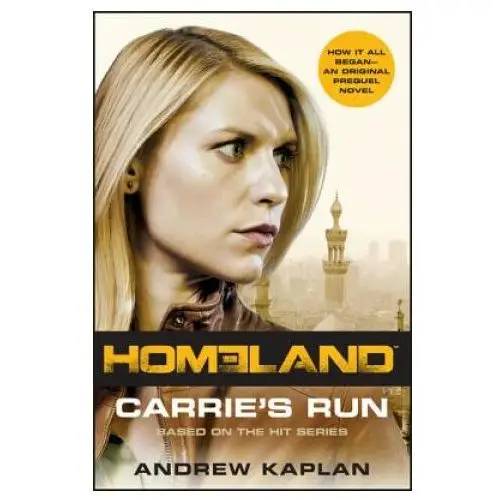 Homeland: Carrie's Run: A Homeland Novel